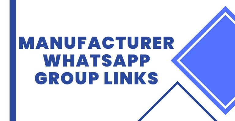 Join Manufacturer WhatsApp Group Links