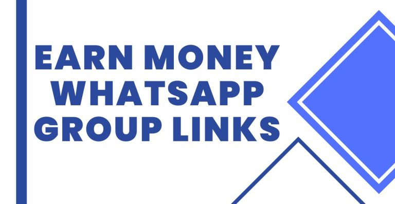 Join Earn Money WhatsApp Group Links