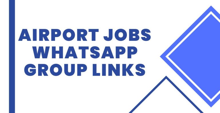 Latest Airport Jobs WhatsApp Group Links