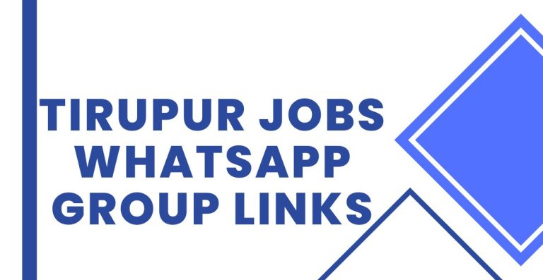 Active Tirupur Jobs WhatsApp Group Links