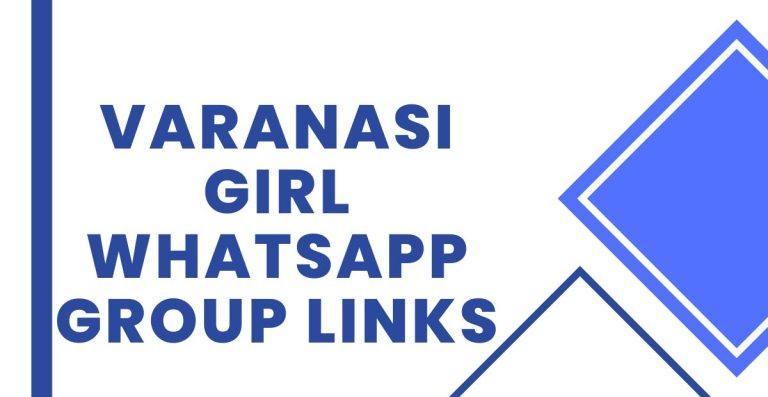 Varanasi Girl WhatsApp Group Links
