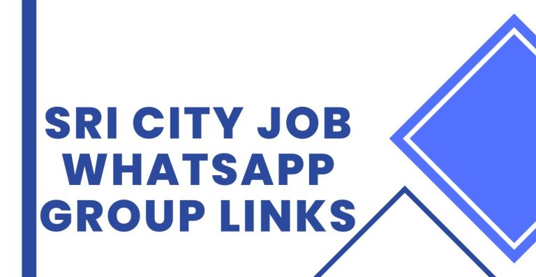 Latest Sri City Job WhatsApp Group Links