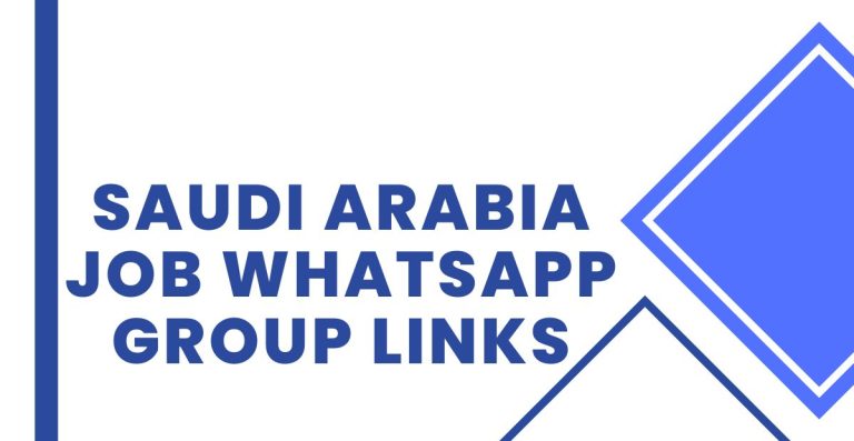 Latest Saudi Arabia Job WhatsApp Group Links