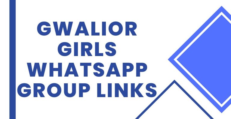 Gwalior Girls WhatsApp Group Links