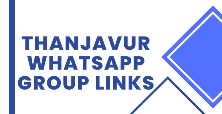 Thanjavur WhatsApp Group Links