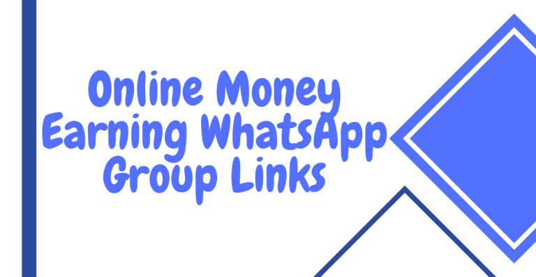 Latest Online Money Earning WhatsApp Group Links