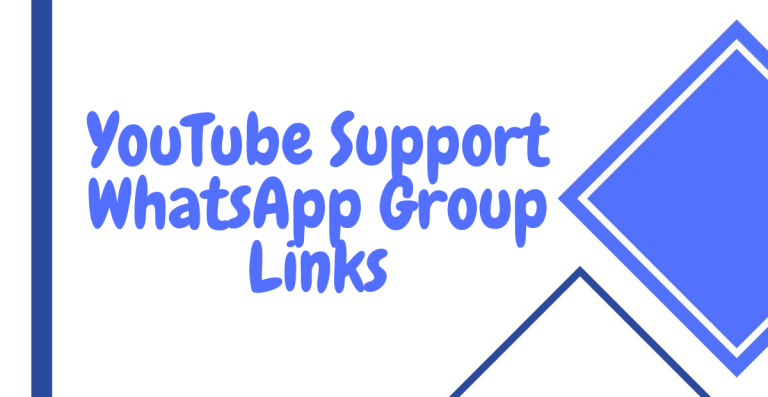 Latest YouTube Support WhatsApp Group Links