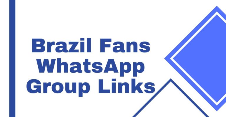 Brazil Fans WhatsApp Group Links
