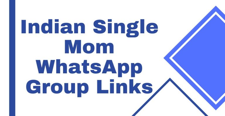 Indian Single Mom WhatsApp Group Links