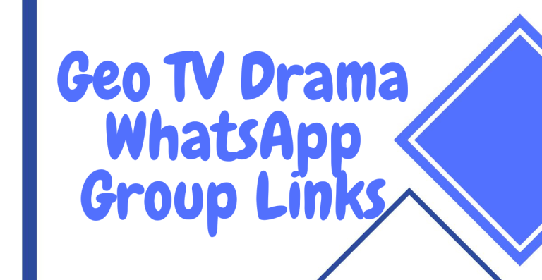 Geo TV Drama WhatsApp Group Links